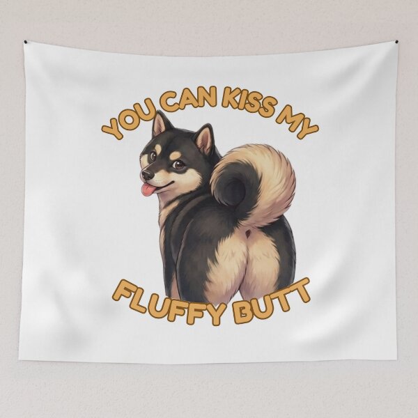 Item preview, You Can Kiss My Fluffy Butt – Black and Tan Shiba Inu Meme designed and sold by DailyStruggleCo.