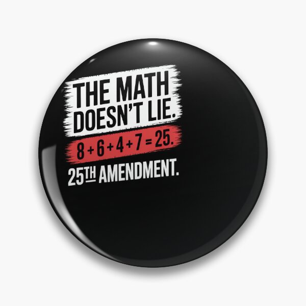 Item preview, 25th Amendment Math Doesn't Lie Political Tee designed and sold by SuperAndSocial.