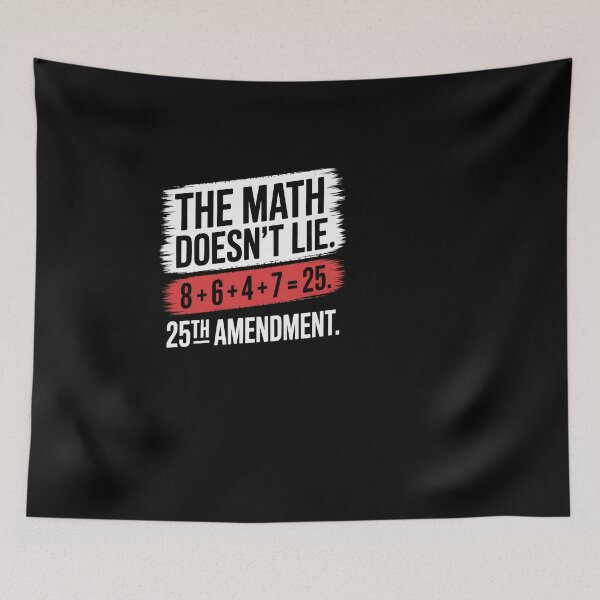 Item preview, 25th Amendment Math Doesn't Lie Political Tee designed and sold by SuperAndSocial.