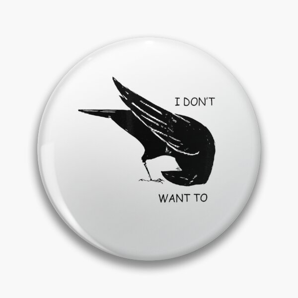 Item preview, Reluctant Crow - I Don't Want To Funny Relatable Bird Art designed and sold by haitrieuic96.