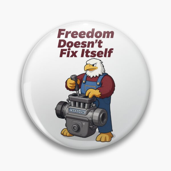 Item preview, Freedom Doesn't Fix Itself Funny American Eagle Mechanic designed and sold by Meadowmood.