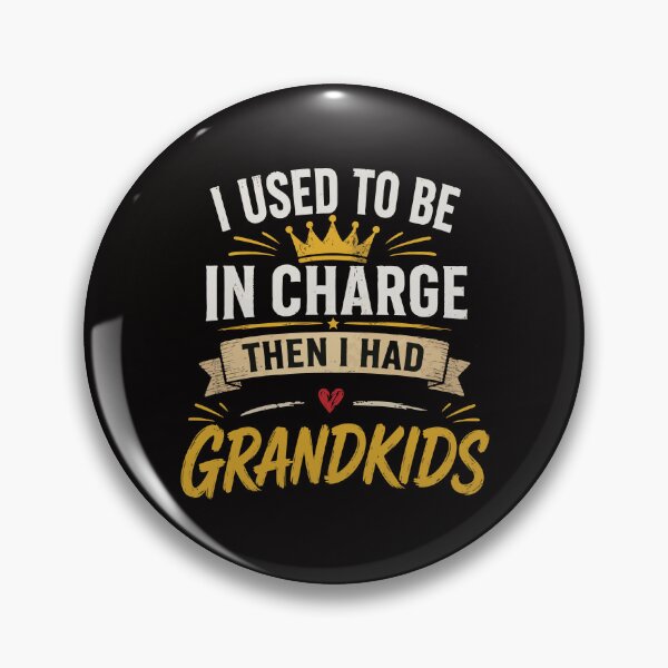 Item preview, I Used to Be in Charge Then I Had Grandkids designed and sold by Artimax-Studio.