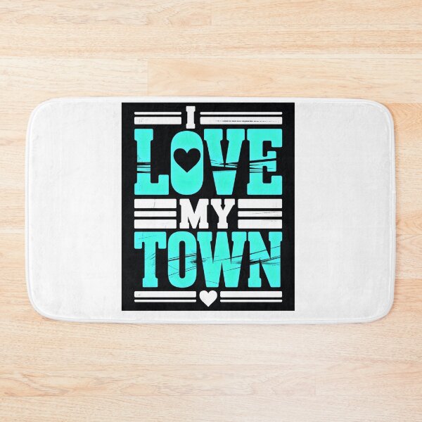 Item preview, I love my town designed and sold by Agu210.