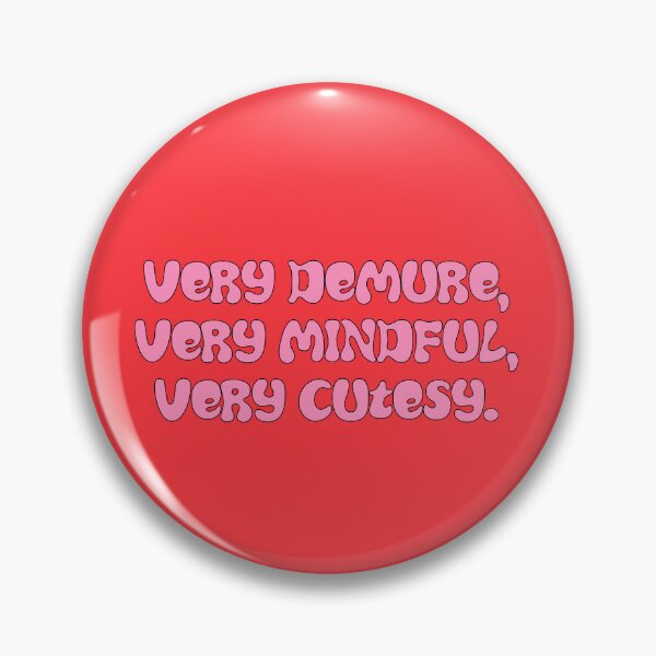 Item preview, Very Demure, Very Mindful, Very Cutesy designed and sold by Hello Bee Bee.