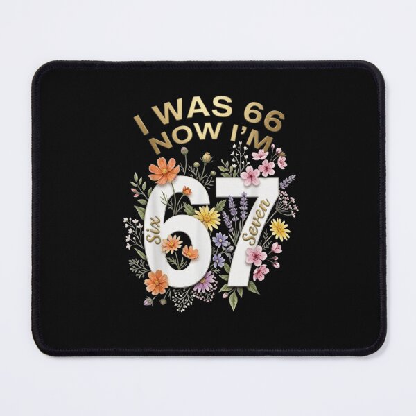 Item preview, I Was 66 Now I'm 67 Floral 67th Birthday Elegant Design designed and sold by haitrieuic96.