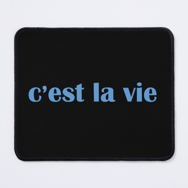 Item preview, C’est la vie - That’s life - French designed and sold by OrDINARY1.1.
