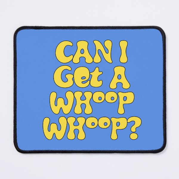 Item preview, Can I get a Whoop Whoop?  designed and sold by Hello Bee Bee.
