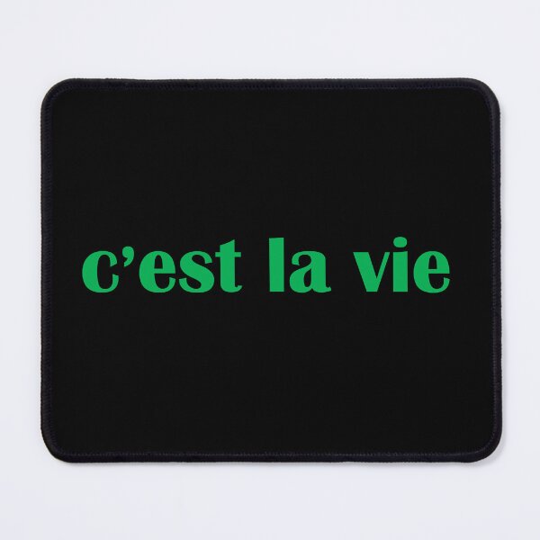 Item preview, C’est la vie - That’s life - French designed and sold by OrDINARY1.1.
