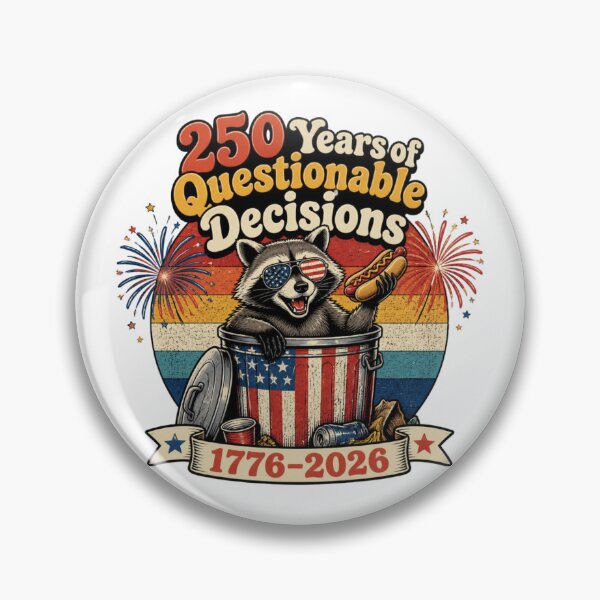 Item preview, 250 Years of Questionable Decisions Funny Raccoon USA 1776-2026 designed and sold by Meadowmood.