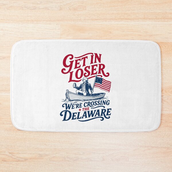 Item preview, Get In Loser We're Crossing The Delaware Funny 4th of July,  designed and sold by aridawstrusbbyg.