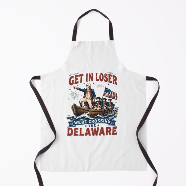 Item preview, Get In Loser We're Crossing the Delaware Funny Fourth of July Washington Meme designed and sold by aridawstrusbbyg.
