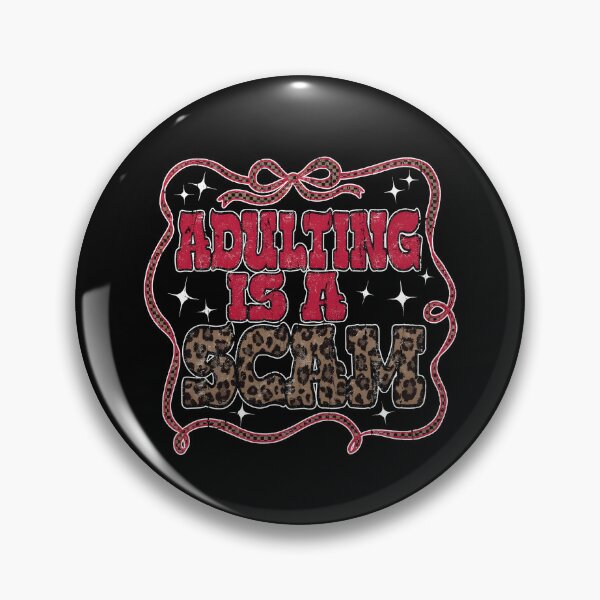 Item preview, Adulting Is A Scam designed and sold by Daniprast.