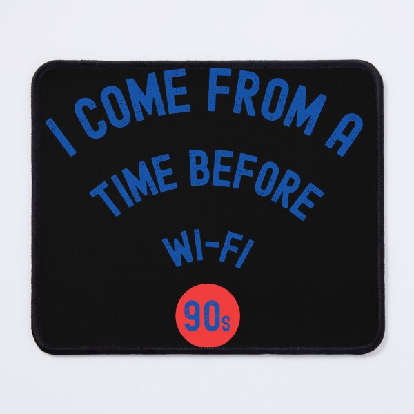 Item preview, I Come From a Time Before Wi-Fi Funny Retro 90s designed and sold by lazulishop.