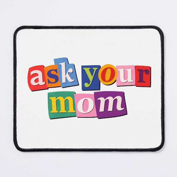 Item preview, Ask Your Mom – Funny Collage Sticker designed and sold by tviyluv.