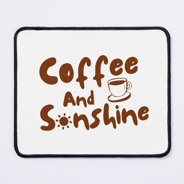 Item preview, Coffee And Sunshine designed and sold by VibetheSeason.
