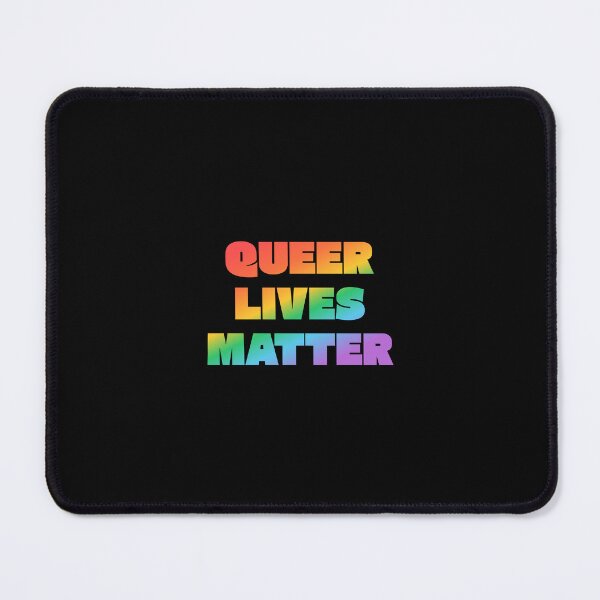 Item preview, QUEER LIVES MATTER designed and sold by Inspirationmotivation.