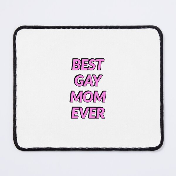 Item preview, Best Gay Mom Ever designed and sold by Inspirationmotivation.