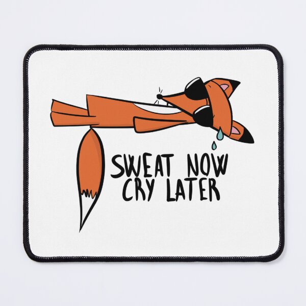 Item preview, Funny Exhausted Fox Sweat Now Cry Later designed and sold by DesignFreakArt.