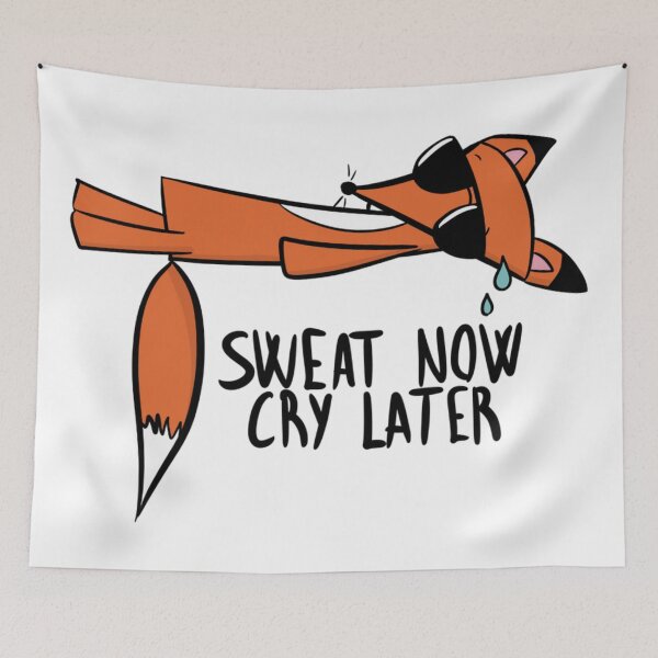 Item preview, Funny Exhausted Fox Sweat Now Cry Later designed and sold by DesignFreakArt.