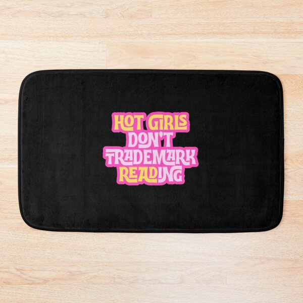 Item preview, Hot Girls Don't Trademark Reading  designed and sold by HuesMeows.