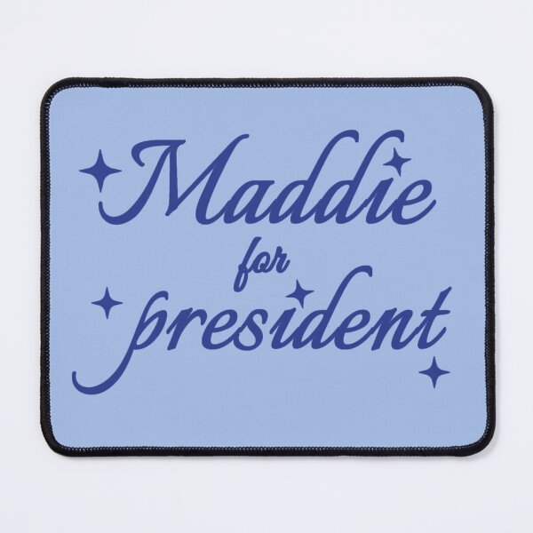 Item preview, Maddie for President designed and sold by Urban Anomaly.