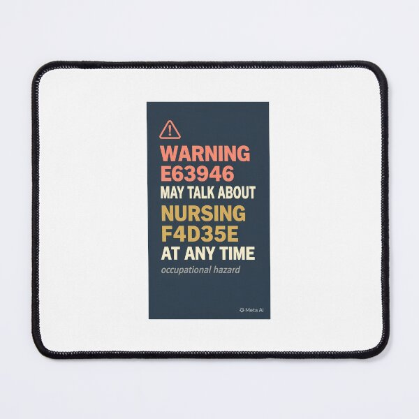 Item preview, *Funny Nurse Warning May Talk About Nursing At Any Time Occupational Hazard Sticker designed and sold by Petringo.