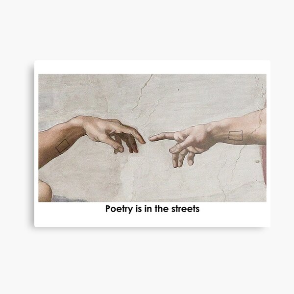 Poetry is in the Streets - The 1975 - Love it if We Made it Metal Print