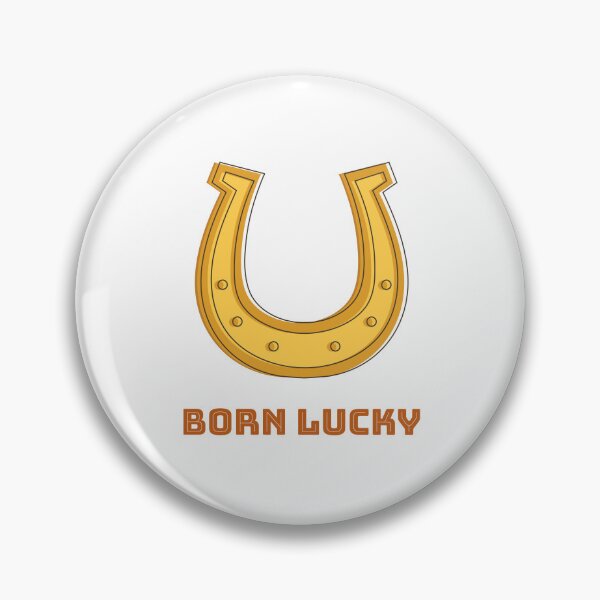 Item preview, BORN LUCKY designed and sold by SudeeshArt.