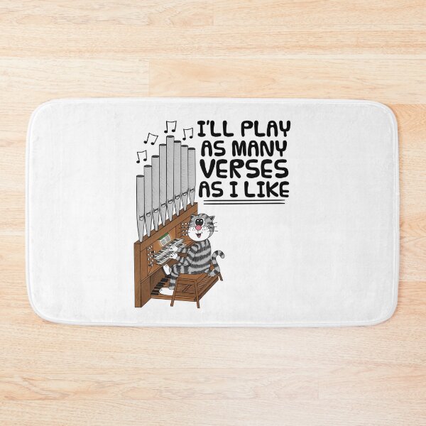Item preview, Church Organist Cat, I'll Play As Many Verses As I Like designed and sold by doodlerob.