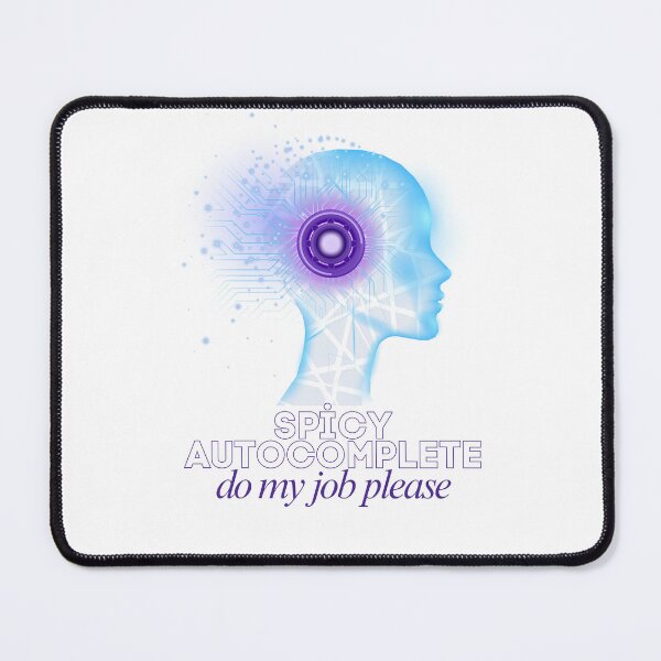 Item preview, Spicy Autocomplete Do My Job Please AI Humor designed and sold by Bi' Dünya Şey.