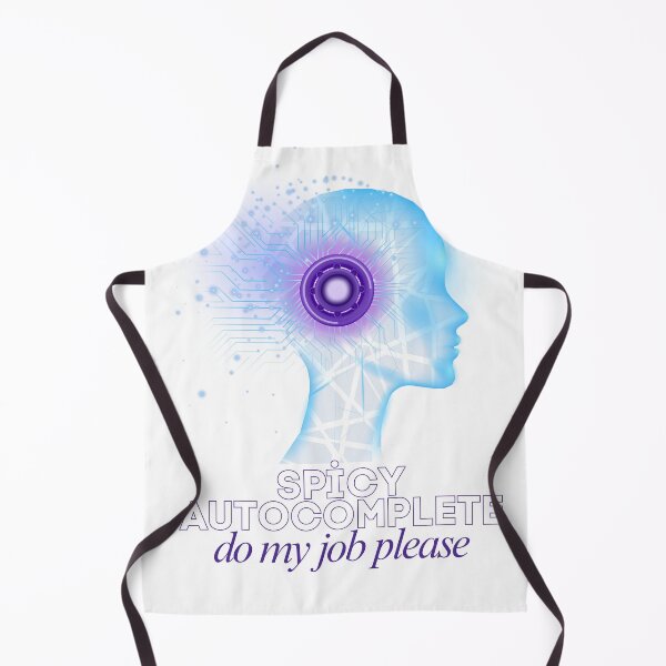 Item preview, Spicy Autocomplete Do My Job Please AI Humor designed and sold by Bi' Dünya Şey.