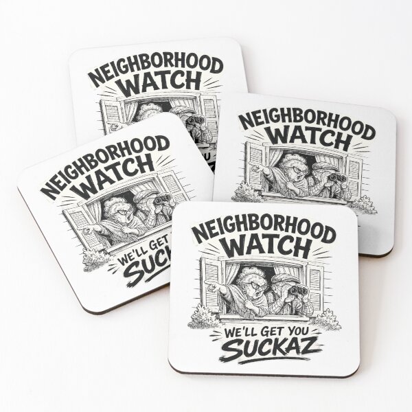 Item preview, Neighborhood Watch We Will Get You Suckaz Funny Nosey Neighbors Vintage designed and sold by PhocoNibict.