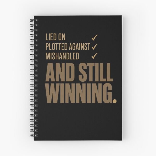 Item preview, Lied on Plotted Against Mishandled and Still Winning  designed and sold by super-think.