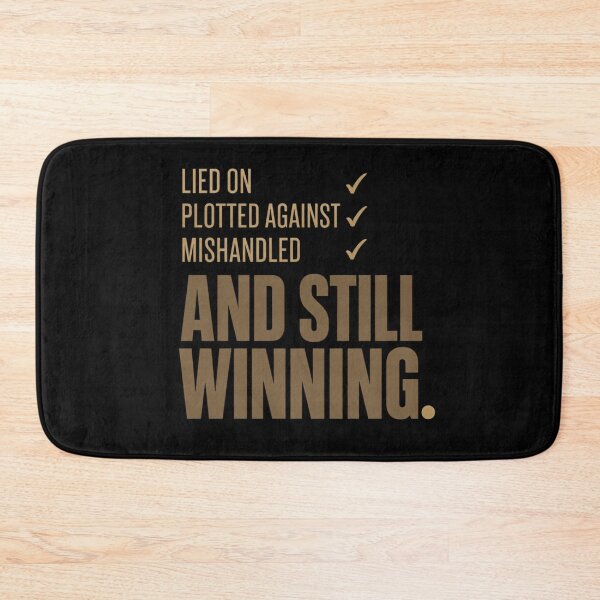 Item preview, Lied on Plotted Against Mishandled and Still Winning  designed and sold by super-think.