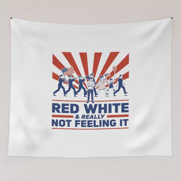 Item preview, Red White & Really Not Feeling It | Funny Patriotic Parade Meme | Retro 4th of July Humor designed and sold by ZyziowskyArt.