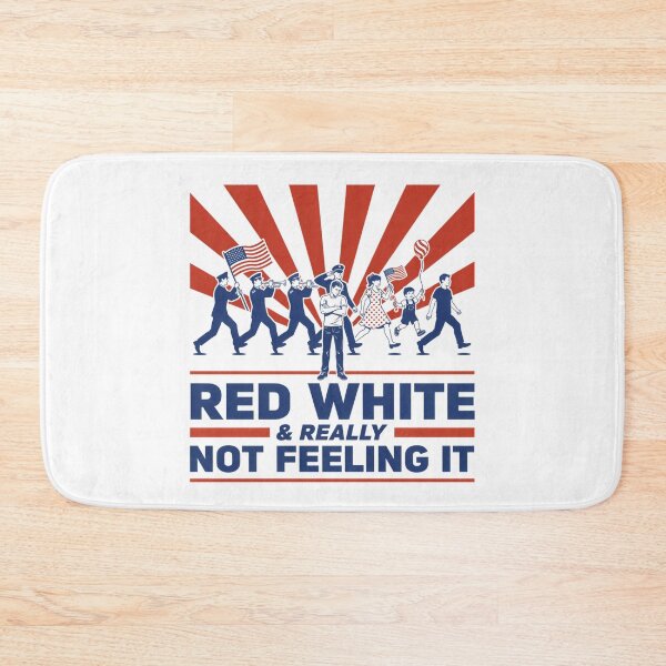 Item preview, Red White & Really Not Feeling It | Funny Patriotic Parade Meme | Retro 4th of July Humor designed and sold by ZyziowskyArt.