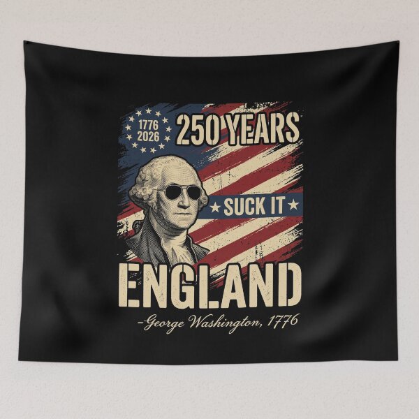 Item preview, 1776 2026 250 Years Suck It England -George Washington, 1776 American Patriot Independence History designed and sold by SofenArt.
