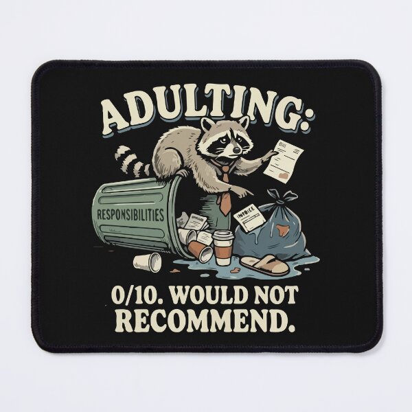 Item preview, Adulting: 0/10. Would Not Recommend. designed and sold by BrownHorse90s.