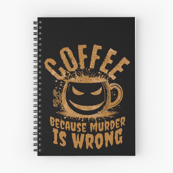 Item preview, Coffee Because Murder Is Wrong Sarcastic Humor Coffee Lover designed and sold by SofenArt.