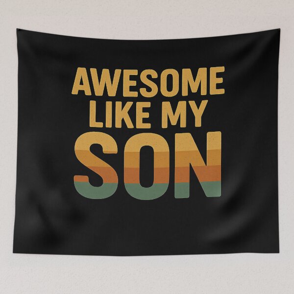 Item preview, Awesome Like My Son Father Parent Dad Mom Family Proud designed and sold by SofenArt.