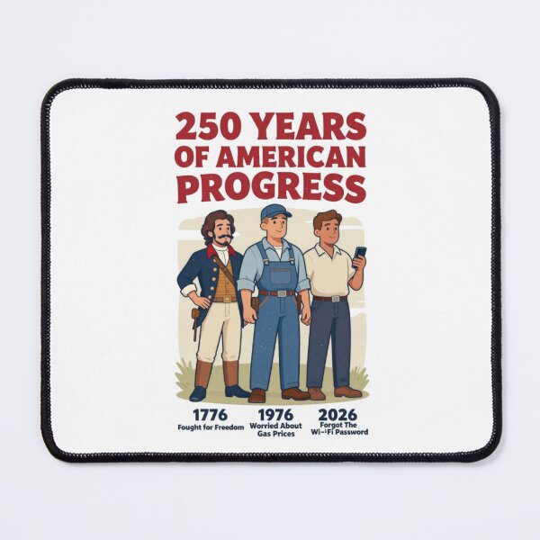 Item preview, 250 Years American Progress Funny History Generations  designed and sold by Meadowmood.