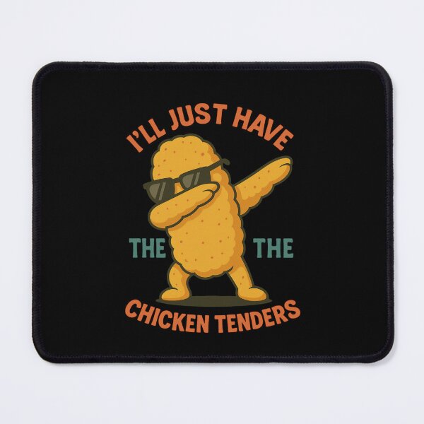 Item preview, I'll Just Have The The Chicken Tenders Funny Fast Food Meme Dab designed and sold by SofenArt.