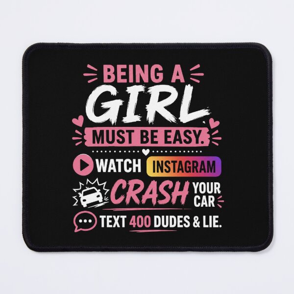 Item preview, Funny Being a Girl Must Be Easy designed and sold by CreativeTag.