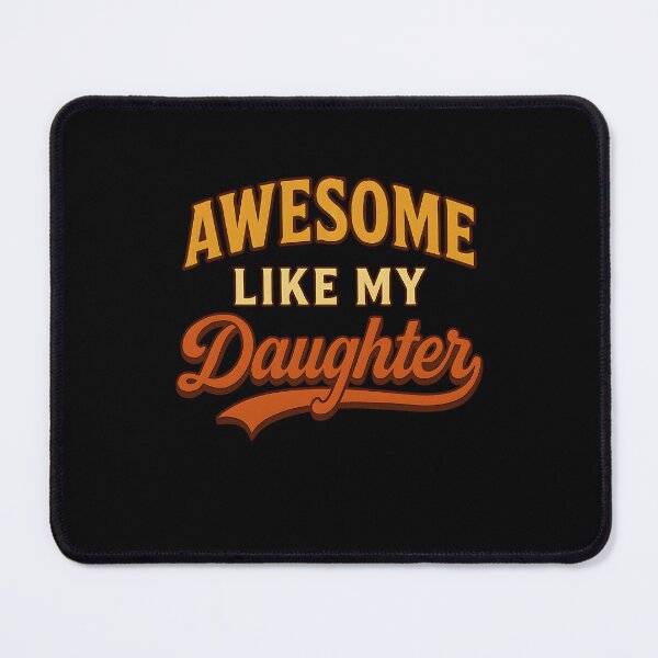 Item preview, Awesome Like My Daughter Proud Parent Family designed and sold by SofenArt.