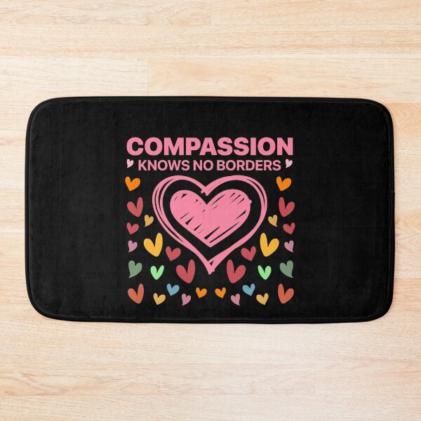 Item preview, Compassion Knows No Borders Humanitarian Advocate Global Unity Kindness designed and sold by SofenArt.