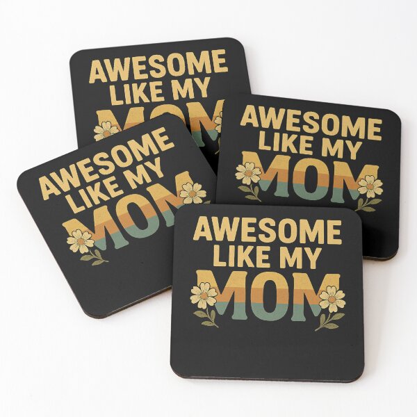 Item preview, Awesome Like My Mom Son Daughter Mother Appreciation designed and sold by SofenArt.