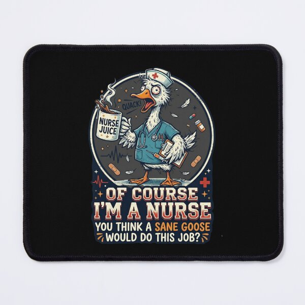 Item preview, Funny Nurse Goose Shirt – Of Course I’m A Nurse You Think A Sane Goose Would Do This Job Essential T-Shirt  designed and sold by podlook.