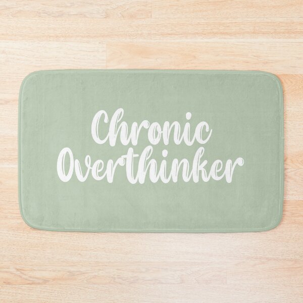 Item preview, Chronic Overthinker White Font designed and sold by QukiDesign.