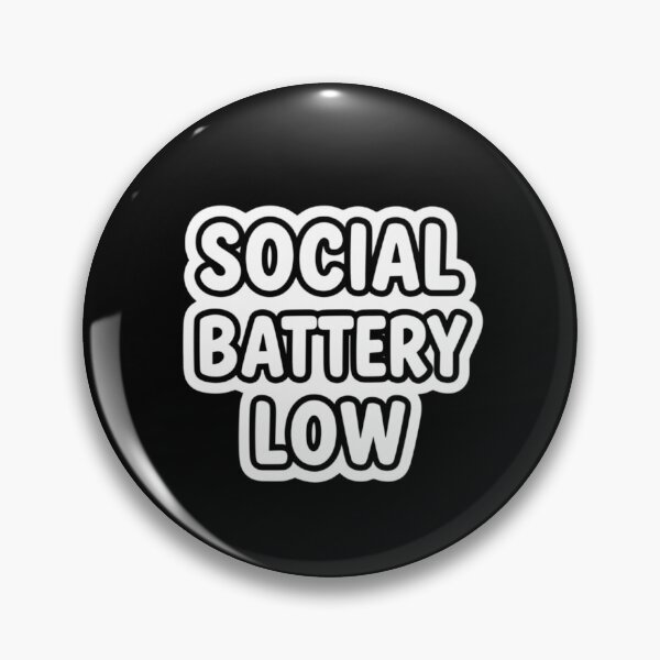 Item preview,  Social Battery low designed and sold by ELdante.