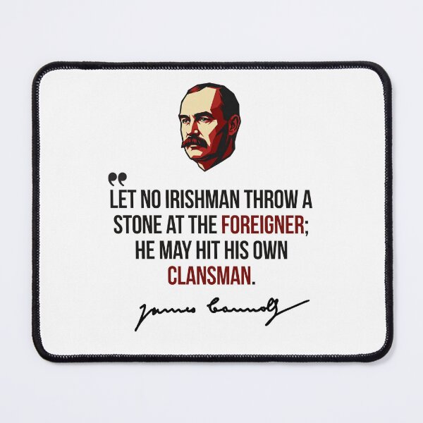 Item preview, James Connolly Quote - Foreigner designed and sold by Red-Star-Coop.